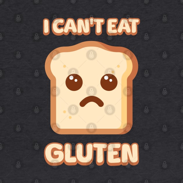 I Cant Eat Gluten Cute Bread Cartoon by Cute And Punny